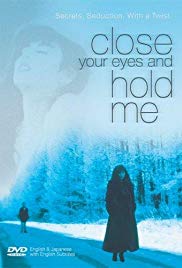 Close Your Eyes and Hold Me (1996)