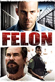 Felon (2008)