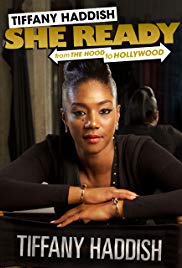 Tiffany Haddish: She Ready! From the Hood to Hollywood (2017)