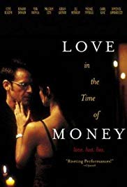 Watch Full Movie :Love in the Time of Money (2002)