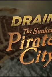 Drain the Sunken Pirate City (2017)