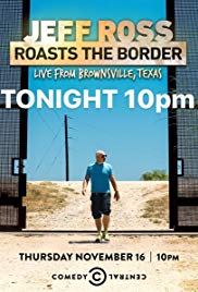 Jeff Ross Roasts the Border: Live from Brownsville, Texas (2017)