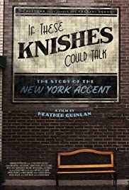 If These Knishes Could Talk: The Story of the NY Accent (2013)