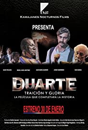 Duarte, traición y gloria (2014)