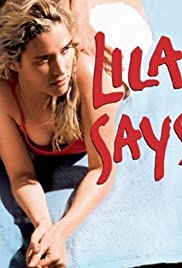 Lila Says (2004)