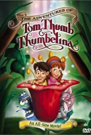 The Adventures of Tom Thumb & Thumbelina (2002)