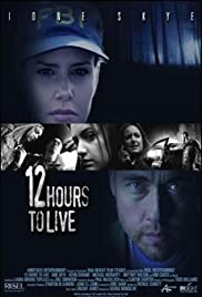 12 Hours to Live (2006)