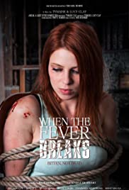 Watch Full Movie :When the Fever Breaks (2016)