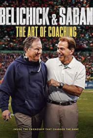 Belichick & Saban: The Art of Coaching (2019)