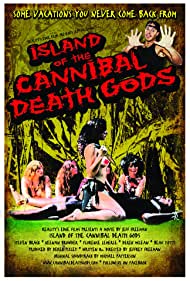 Island of the Cannibal Death Gods (2011)