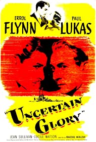 Uncertain Glory (1944)