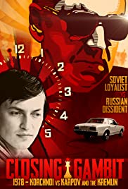 Closing Gambit: 1978 Korchnoi versus Karpov and the Kremlin (2018)