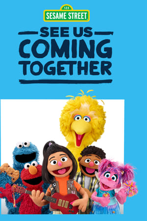 Sesame Street: See Us Coming Together (2021)