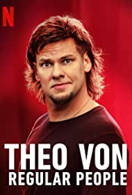 Theo Von: Regular People (2021)