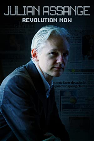 Julian Assange: Revolution Now (2020)