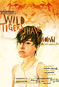 Wild Tigers I Have Known (2006)