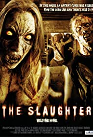 The Slaughter (2006)