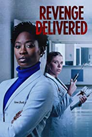 Watch Full Movie :Revenge Delivered (2021)