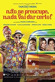 Nao Se Preocupe, Nada Vai Dar Certo (2011)