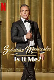 Sebastian Maniscalco Is It Me (2022)