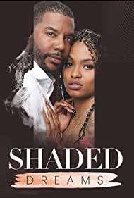 Watch Full Movie :Shaded Dreams (2022)