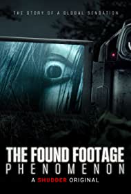 The Found Footage Phenomenon (2021)