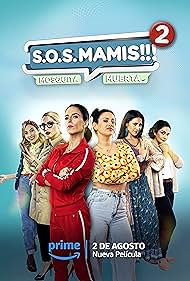 S.O.S. Mamis 2: Mosquita muerta (2023)