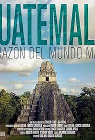 Watch Full Movie :Guatemala Heart of the Mayan World (2019)