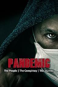 Pandemic the people, the conspiracy, the journey (2020)