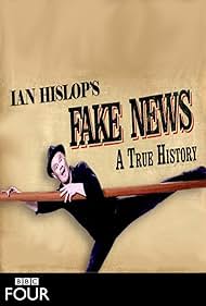 Fake News A True History (2019)