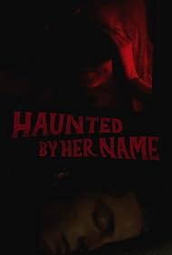 Haunted by Her Name (2024)