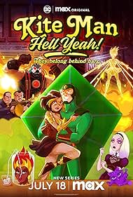 Kite Man Hell Yeah (2024-)