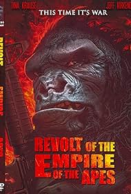 Revolt of the Empire of the Apes (2017)