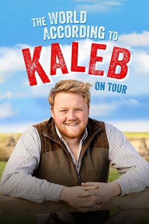 The World According to Kaleb On Tour (2024)