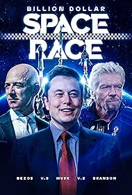 Billion Dollar Space Race Bezos Vs Musk Vs Branson (2021)