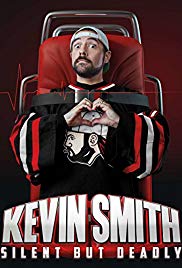 Kevin Smith: Silent But Deadly (2018)