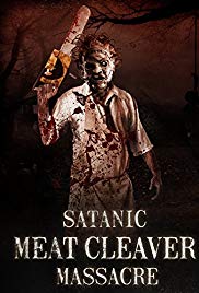 Satanic Meat Cleaver Massacre (2017)