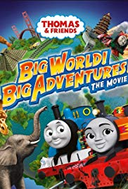 Thomas & Friends: Big World! Big Adventures! The Movie (2018)