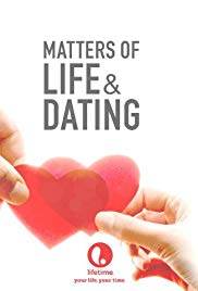 Matters of Life & Dating (2007)