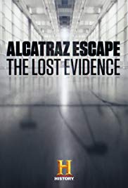 Alcatraz Escape: The Lost Evidence (2018)