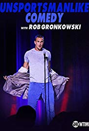 Unsportsmanlike Comedy with Rob Gronkowski (2018)