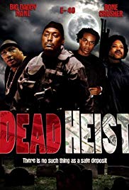 Dead Heist (2007)